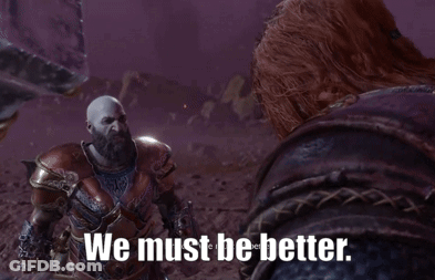 Video Game Screenshot We Must Be Better GIF