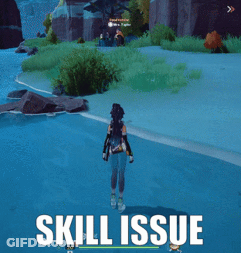 Video Game Skill Issue Screenshot GIF
