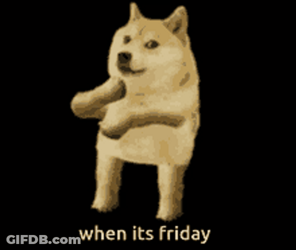 Viernes When It's Friday Doge Meme Dancing Excited GIF
