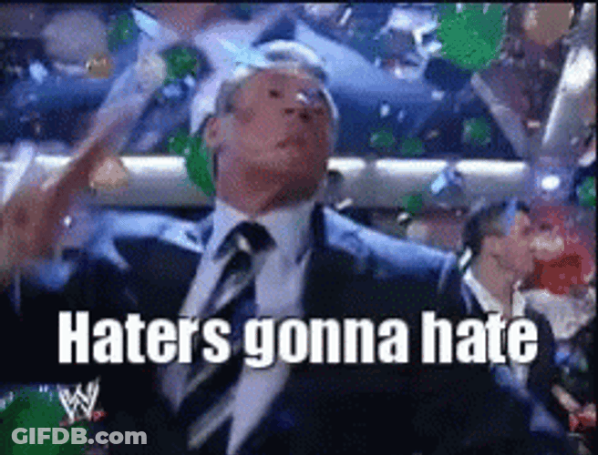 Vince Mcmahon Walk Haters Gonna Hate Meme GIF