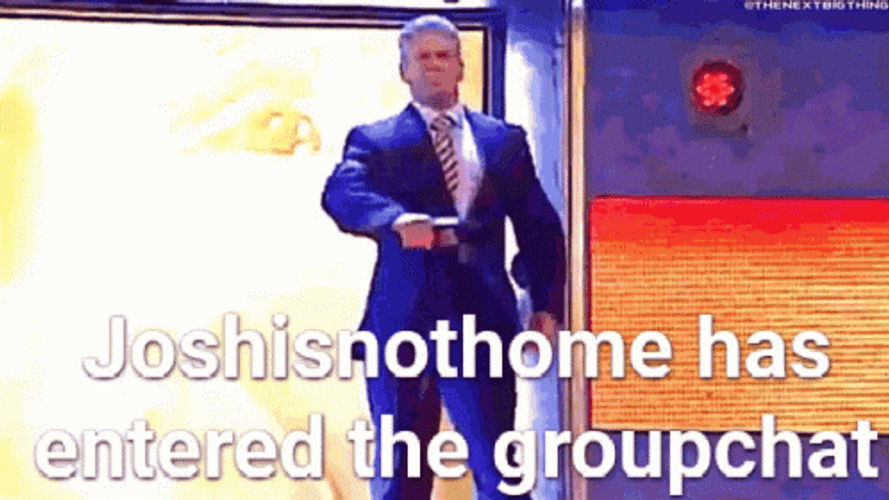 Vince Mcmahon Walk Meme Josh Not Home GIF