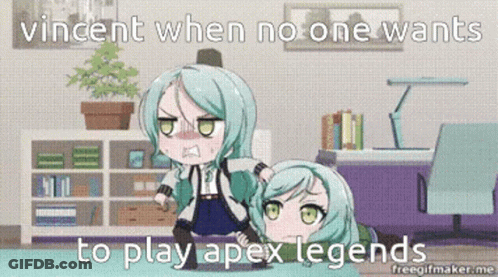 Vincent Alone Not Playing Apex Legends GIF
