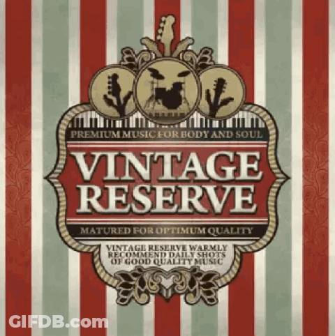 Vintage Reserve Premium Music GIF