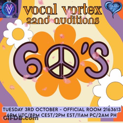 Vocal Vortex 22Nd Auditions Poster With Flowers And Peace Sign GIF