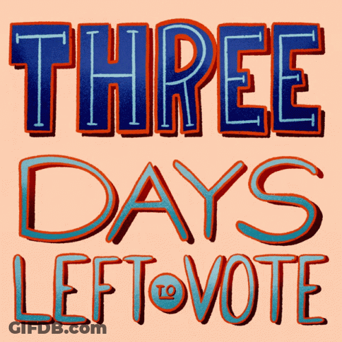 Vote Reminder Sign Three Days Left GIF