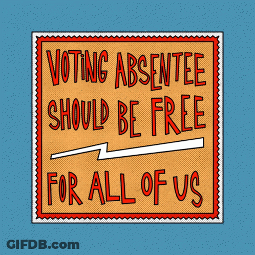 Voting Absentee Should Be Free For All Of Us GIF