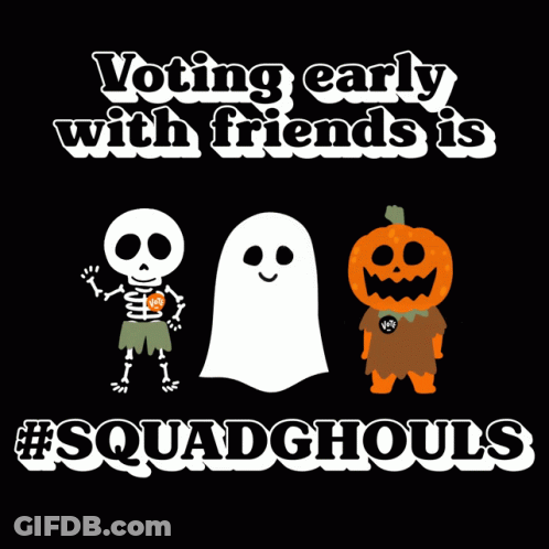 Voting Early With Friends Is #Squad Ghouls GIF