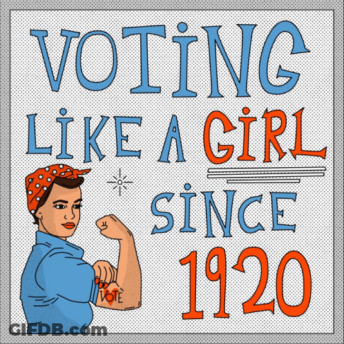 Voting Like A Girl Since 1920 Poster GIF
