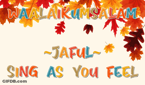 Waalaikum Salam Jaful Sing As You Feel Poster GIF