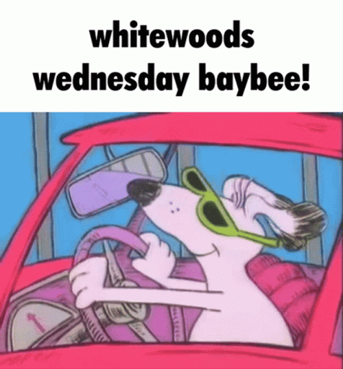 Wacky Wednesday Whitewoods GIF