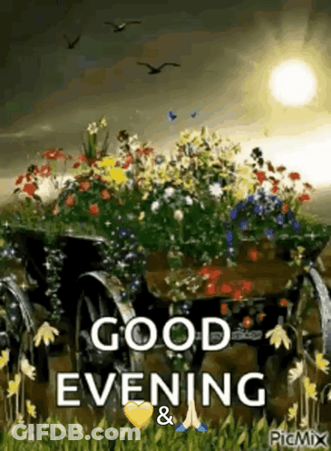 Wagon With Flowers Saying Good Evening GIF