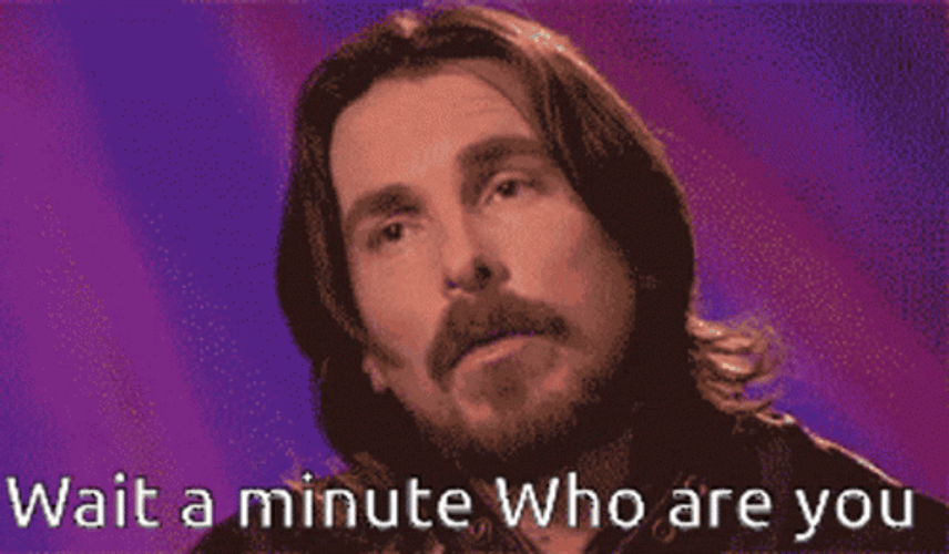 Wait A Minute Who Are You Christian Bale GIF
