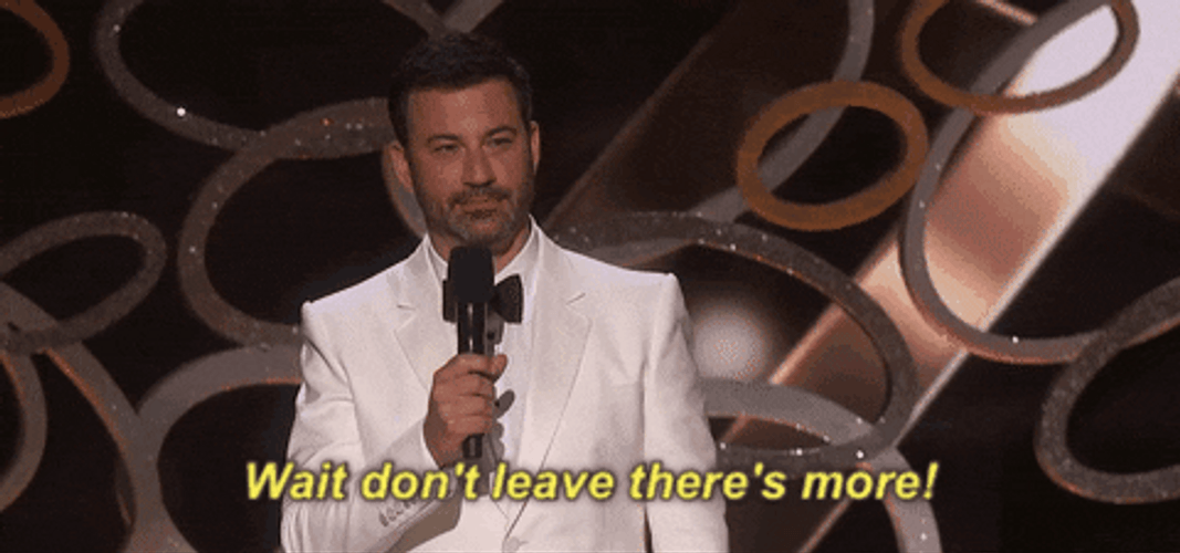 Wait Don't Leave But Wait There's More GIF