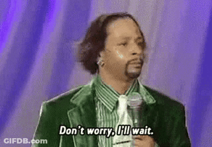 Wait Dont Worry GIF