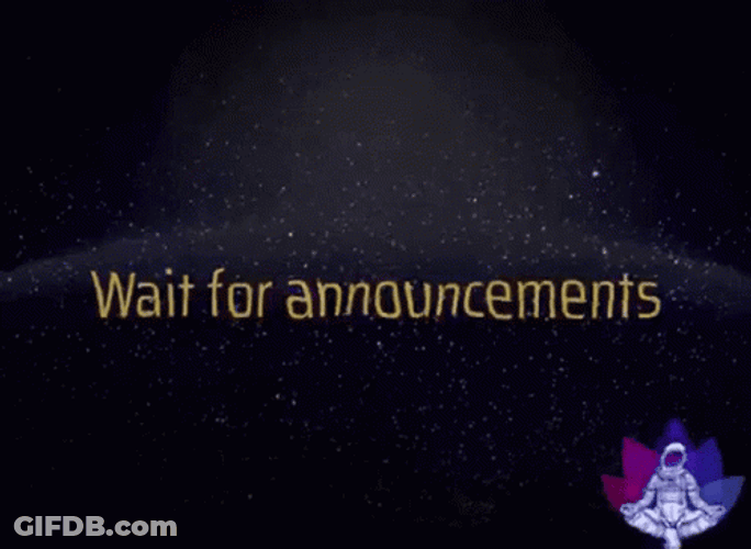 Wait For Announcement GIF