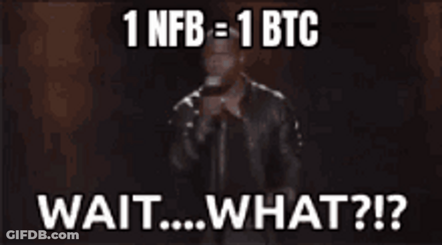 Wait What 1 NFB 1BTC GIF