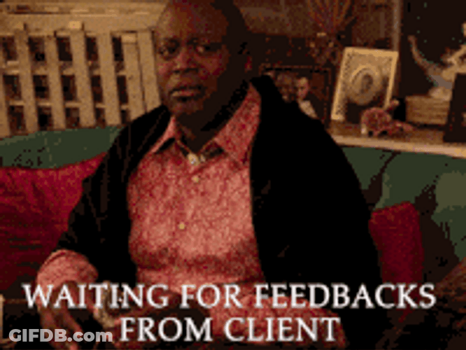 Waiting For Feedback From Client GIF