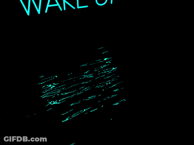 Wake Up Reflection Text GIF