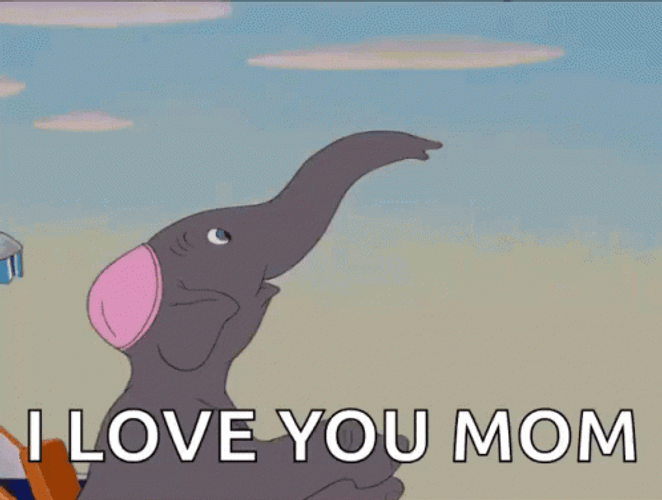 Walt Disney Elephant Dumbo I Love You Mom GIF