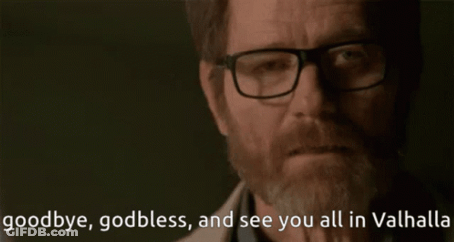 Walter White Breakin Goodbyes GIF