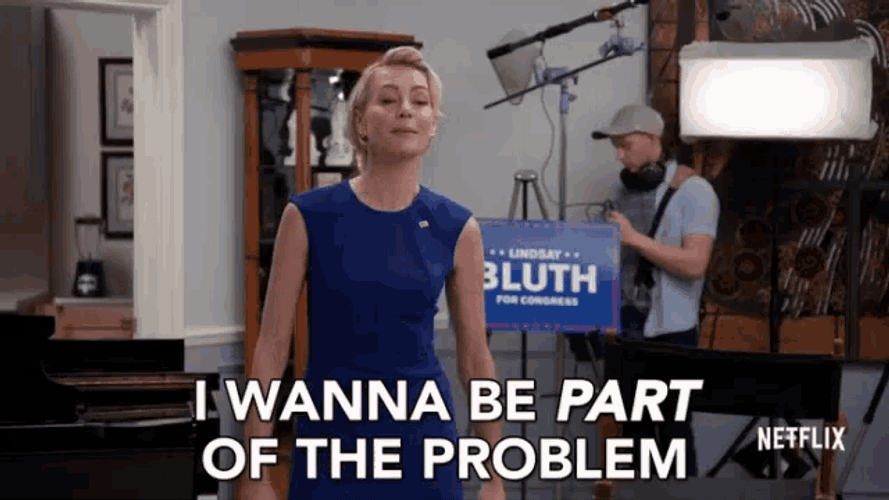 Wanna Be Part Of The Problem I Want To Be Part GIF