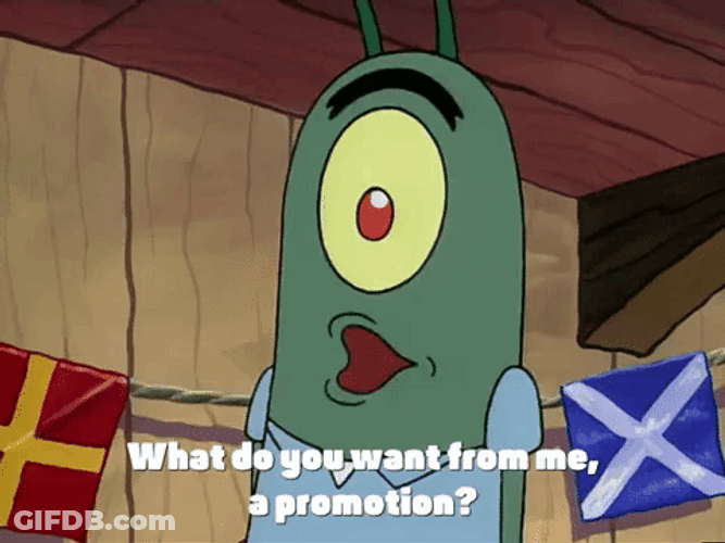 Want A Promotion Promoted Plankton Spongebob GIF
