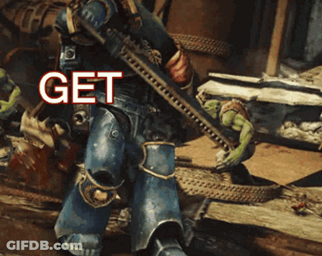 Warhammer Get The Fuck Out GIF