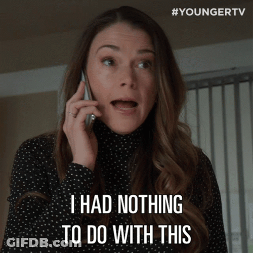 Wasnt Me I Had Nothing To Do With This GIF