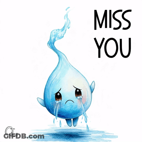 Water Drop Saying Miss You GIF