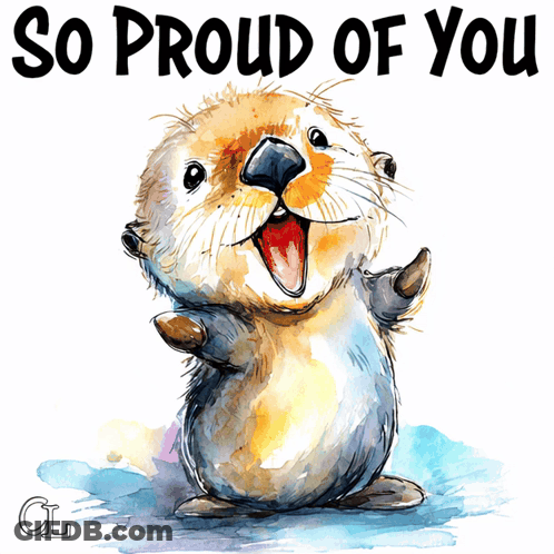 Watercolor Otter Saying So Proud Of You GIF