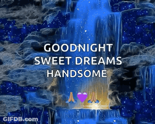 Waterfall Goodnight Sweet Dreams Handsome GIF