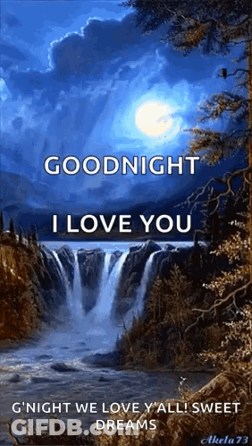 Waterfall Saying Goodnight I Love You GIF