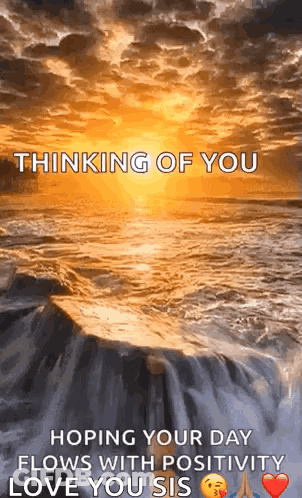 Waterfall Thinking Of You Hoping Your Day Flows With Positivity Love Your Sis GIF