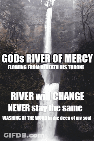 Waterfall With Gods River Of Mercy Flowing From Beneath His Throne GIF