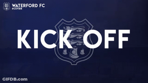 Waterford FC Poster Saying Kick Off GIF