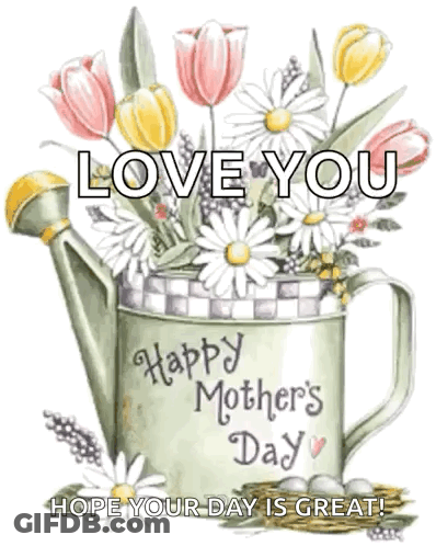 Watering Can Filled With Flowers Love You Happy Mothers Day GIF