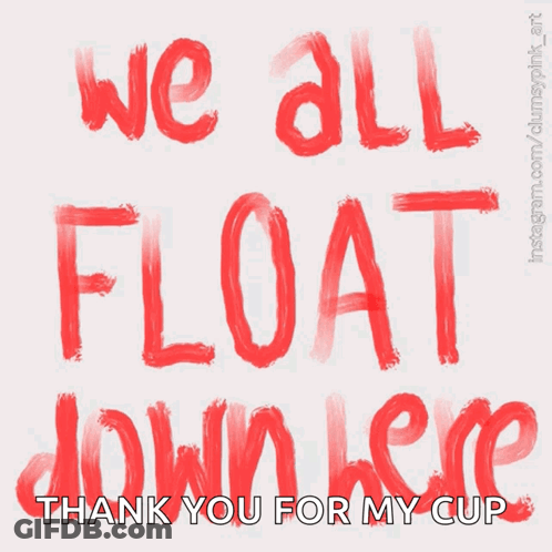 We All Float Down Here GIF