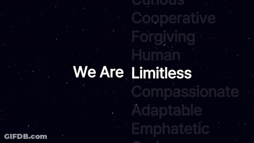 We Are Adaptable On Black Background GIF