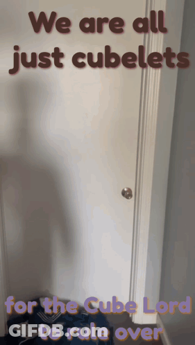 We Are All Just Cubelets GIF