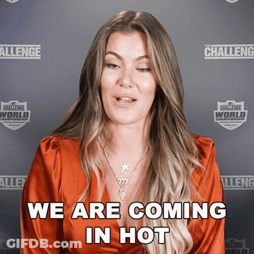 We Are Coming Hot GIF