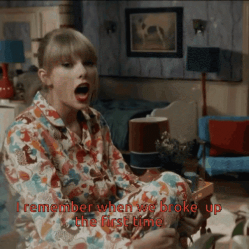 We Are Never Getting Back Up Together GIF