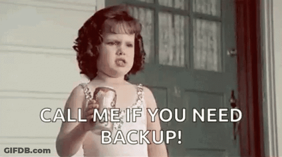 We Call If We Need Back Up GIF