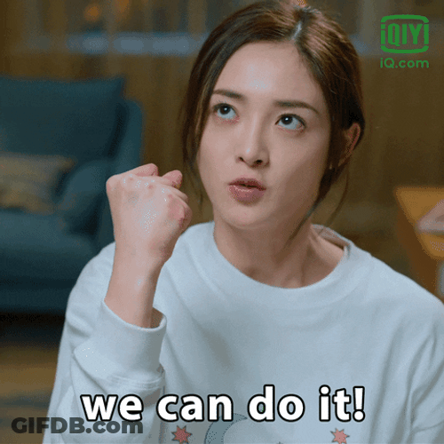 We Can Do It Encouragement GIF