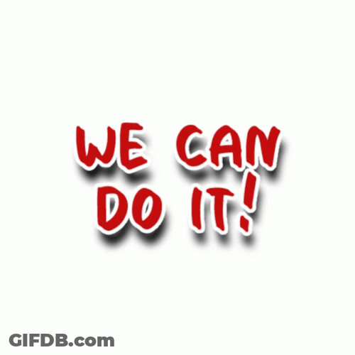 We Can Do This Can Do It Sticker GIF