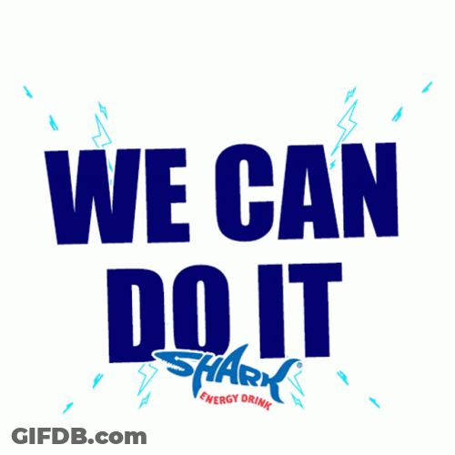 We Can Do This Shark GIF