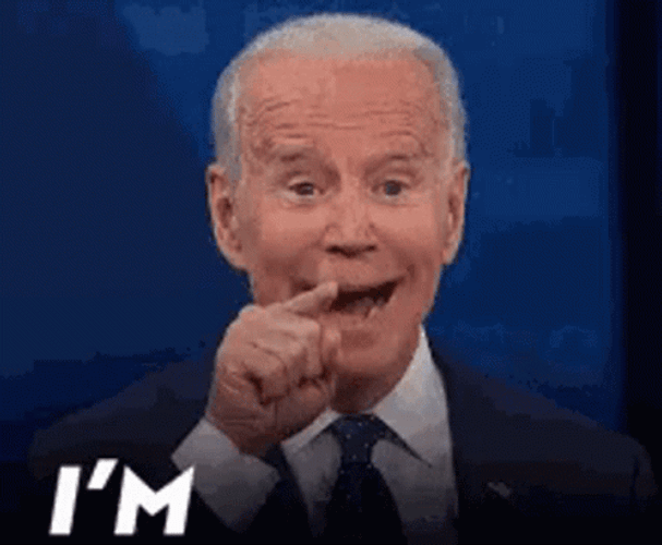 We Did It Joe Biden I'm Coming GIF