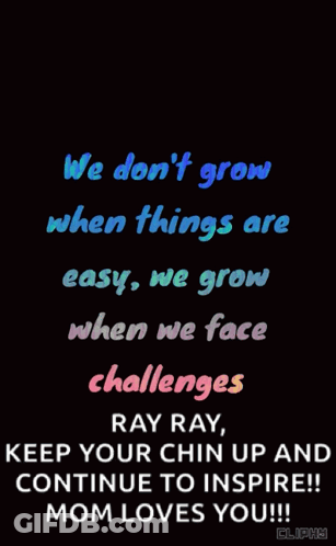 We Don't Grow When Things Are Easy Quote GIF