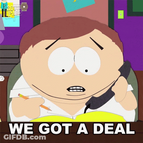 We Got A Deal Erick Cartman GIF