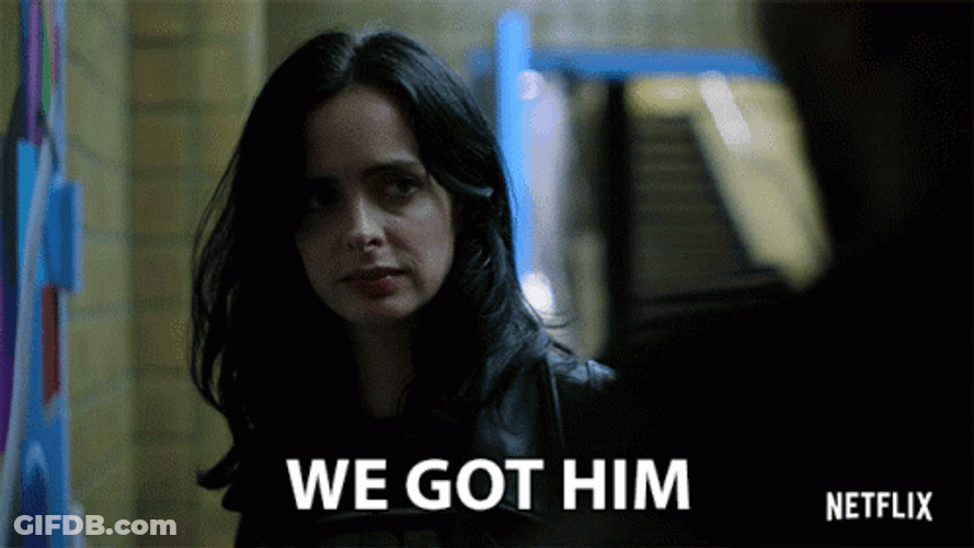 We Got Him Jessica Jones GIF