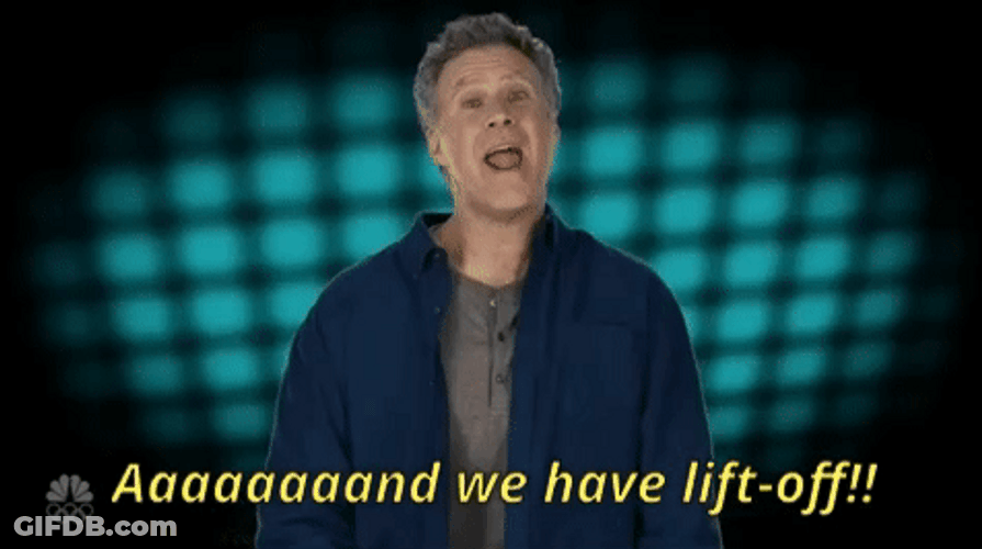 We Have Lift Off Will Ferrell GIF